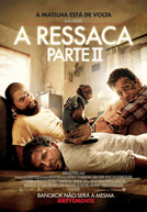 A Ressaca - Parte II