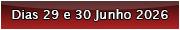 De 29 e 30 Junho 2026