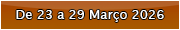 De 23 a 29 Março 2026